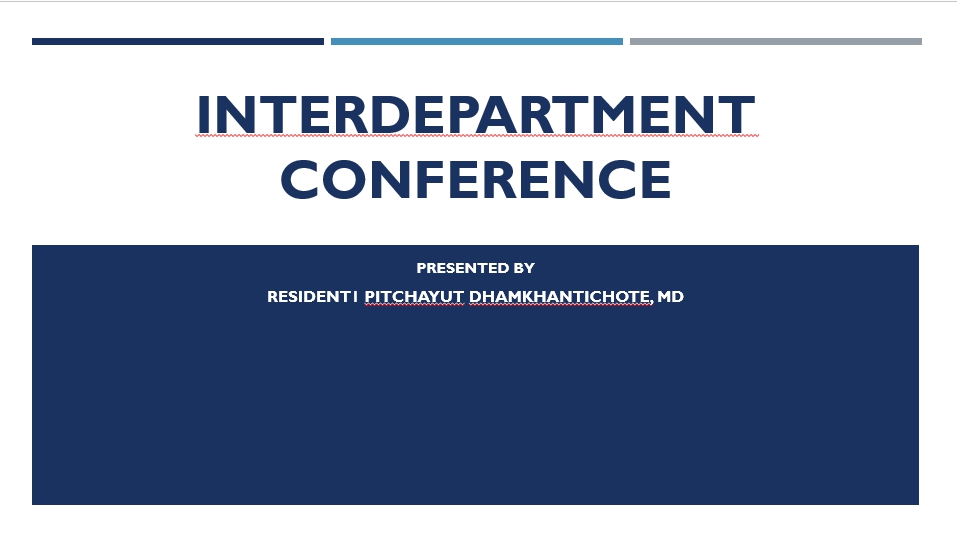 กิจกรรม INTERDEPARTMENT CONFERENCE 21 พฤษภาคม 2563