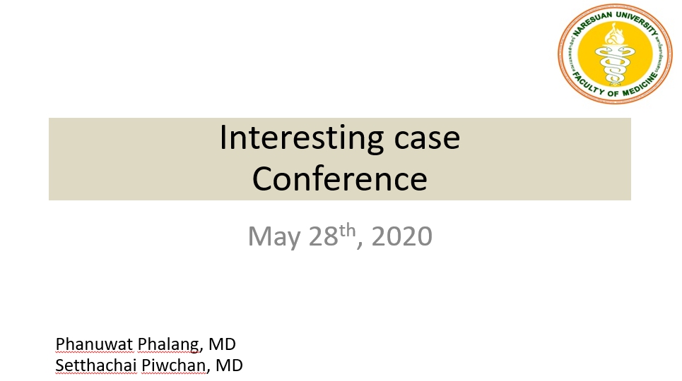 กิจกรรม INTERESTING CASE CONFERENCE 28 พฤษภาคม 2563