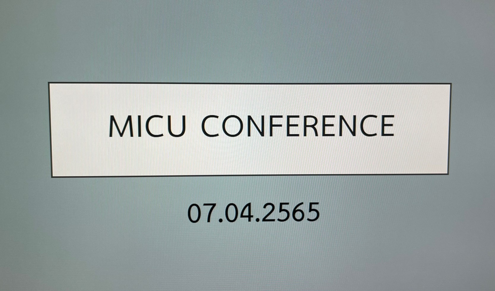 กิจกรรม MICU Conference 7 เมษายน 2565